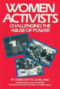 Title: Women Activists: Challenging the Abuse of Power, Author: Anne Witte Garland