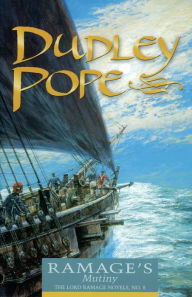 Title: Ramage's Mutiny (Lord Ramage Series #8), Author: Dudley Pope