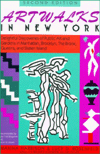 Artwalks in New York: Delightful Discoveries of Public Art and Gardens in Manhattan, Brooklyn, the Bronx, Queens, and Staten Island / Edition 2