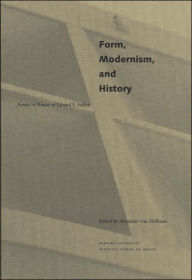 Title: Form, Modernism, and History: Essays in Honor of Eduard F. Seckler, Author: Alexander von Hoffman