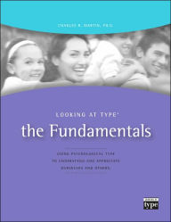 Title: Looking at Type: The Fundamentals / Edition 1, Author: Charles R. Martin