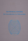The Physical Universe; An Introduction to Astronomy / Edition 1