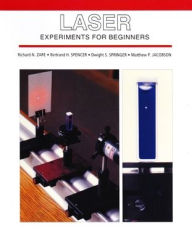 Title: Laser Experiments For Beginners / Edition 1, Author: Richard N. Zare
