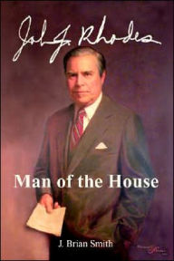 Title: John J Rhodes: Man Of The House, Author: Jay Smith
