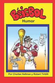 Title: Beisbol Humor, Author: Robert A Tiritilli