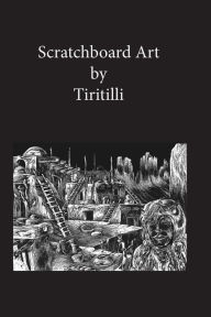 Title: Scratchboard Art: Art - Only a scratch away, Author: Charles S Hellman
