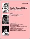Healthy Young Children: A Manual for Programs / Edition 3