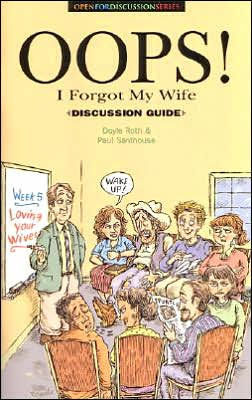 Oops! I Forgot My Wife Discussion Guide