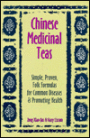 Chinese Medicinal Teas: Simple, Proven, Folk Formulas for Common Diseases and Promoting Health