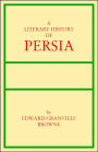 A Literary History of Persia: From the Earliest Times until Firdawsi