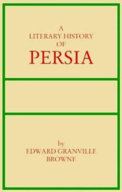 A Literary History of Persia: Four Volume Set
