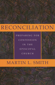 Title: Reconciliation, Author: Martin L. Smith