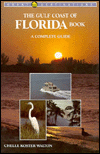 The Gulf Coast of Florida Book: A Complete Guide