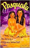 Pasquala: The Story of a California Indian Girl