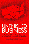 Unfinished Business: A Civil Rights Strategy for America's Third Century