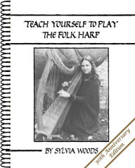 Title: Teach Yourself to Play the Folk Harp, Author: Sylvia Woods