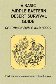 Title: A Basic Middle Eastern Desert Survival Guide, Author: Linda Runyon
