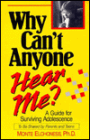Why Can't Anyone Hear Me?: A Guide for Surviving Adolescence