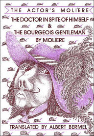 The Doctor in Spite of Himself and the Bourgeois Gentleman