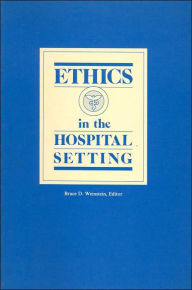 Ethics in the Hospital Setting