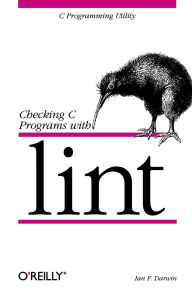 Title: Checking C Programs with Lint: C Programming Utility, Author: Ian F. Darwin