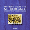 Knitting from the Netherlands: Traditional Dutch Fishermen's Sweaters