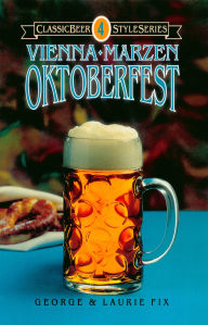 Title: Oktoberfest, Vienna, Marzen, Author: George Fix