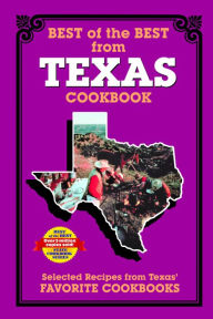 Title: Best of the Best from Texas Cookbook: Selected Recipes from Texas's Favorite Cookbooks, Author: Gwen McKee