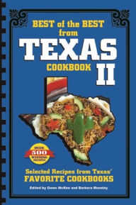 Title: Best of the Best from Texas Cookbook II: Selected Recipes from Texas's Favorite Cookbooks, Author: Gwen McKee