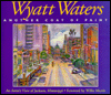 Wyatt Waters, Another Coat of Paint: An Artist's View of Jackson, Mississippi