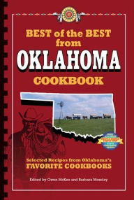 Title: Best of the Best from Oklahoma Cookbook: Selected Recipes from Oklahoma's Favorite Cookbooks, Author: Gwen McKee