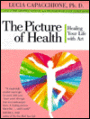 The Picture of Health: Healing Your Life with Art