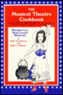 The Musical Theatre Cookbook: Recipes from Best-Loved Musicals