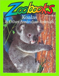 Koalas and Other Australian Animals (Zoobooks Series)