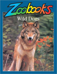 Wild Dogs (Zoobooks Series)