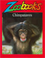 Chimpanzees (Zoobooks Series)