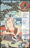 The Great Kagyu Masters: The Golden Lineage Treasury