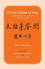 T'ai Chi Ch'uan Ta Wen: Questions and Answers on T'ai Chi Ch'uan