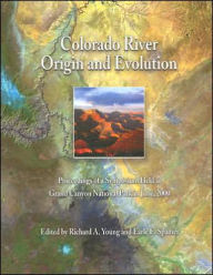 Colorado River: Origin and Evolution