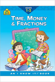 Title: Time, Money and Fractions 1-2-Workbook, Author: Lori DeYoung