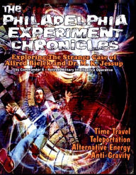 Philadelphia Experiment Chronicles: Exploring the Strange Case of Alfred Bielek and Dr. M. K. Jessup