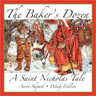 The Baker's Dozen: A Saint Nicholas Tale