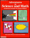 Adventures in Science and Math: Integrated Activities for Young Children