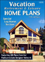Vacation Retirement and Leisure Home Plans