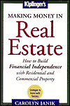 Making Money in Real Estate: How to Build Financial Independence with Residential and Commerical Property