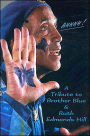 Ahhh!: A Tribute to Brother Blue and Ruth Edmonds Hill