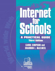 Title: Internet for Schools: A Practical Guide, Author: Carol Simpson