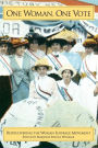 One Woman, One Vote: Rediscovering the Woman Suffrage Movement