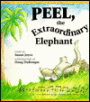 Peel, the Extraordinary Elephant