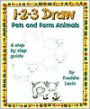 1-2-3 Draw Pets and Farm Animals
